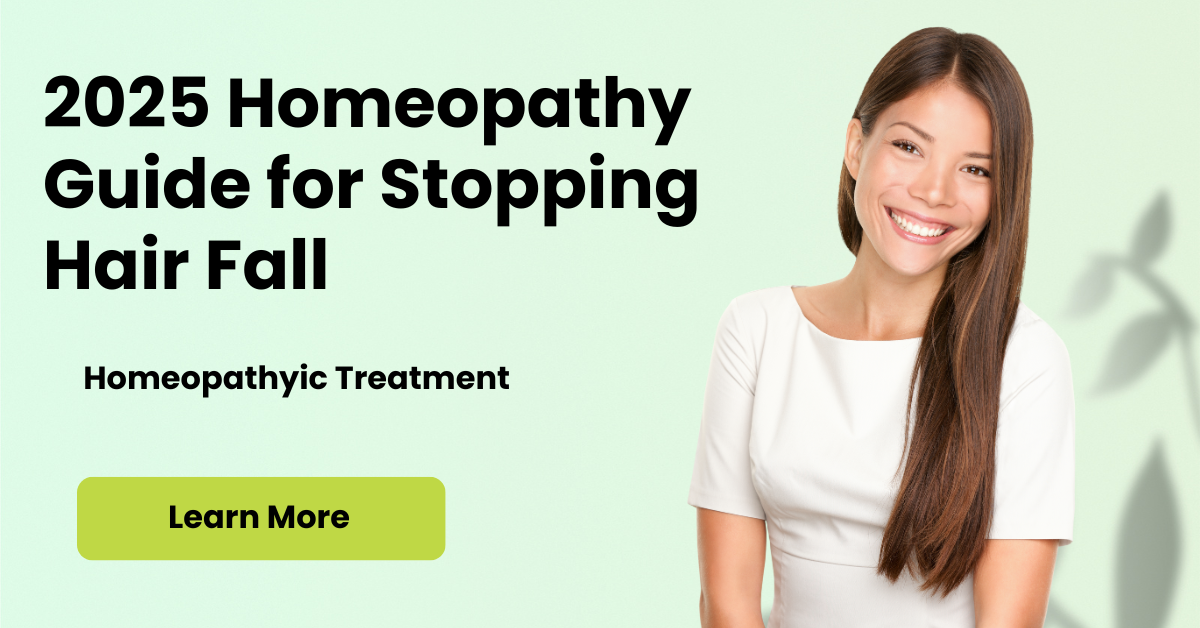 2025 Homeopathy Guide for Stopping Hair Fall